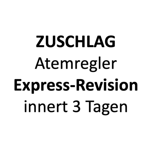 Atemregler-Revision: Express-Zuschlag - pro Stufe (Revision innerhalb von maximal 3 Arbeitstagen, zuzüglich Versand)